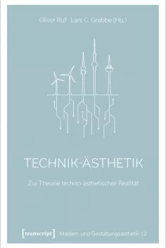 Buchcover Technikaesthetik Oliver Ruf 2022 transcript